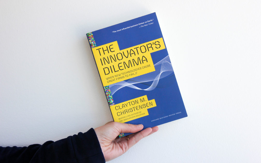 Episode 8: Innovator’s Dilemma Book Review