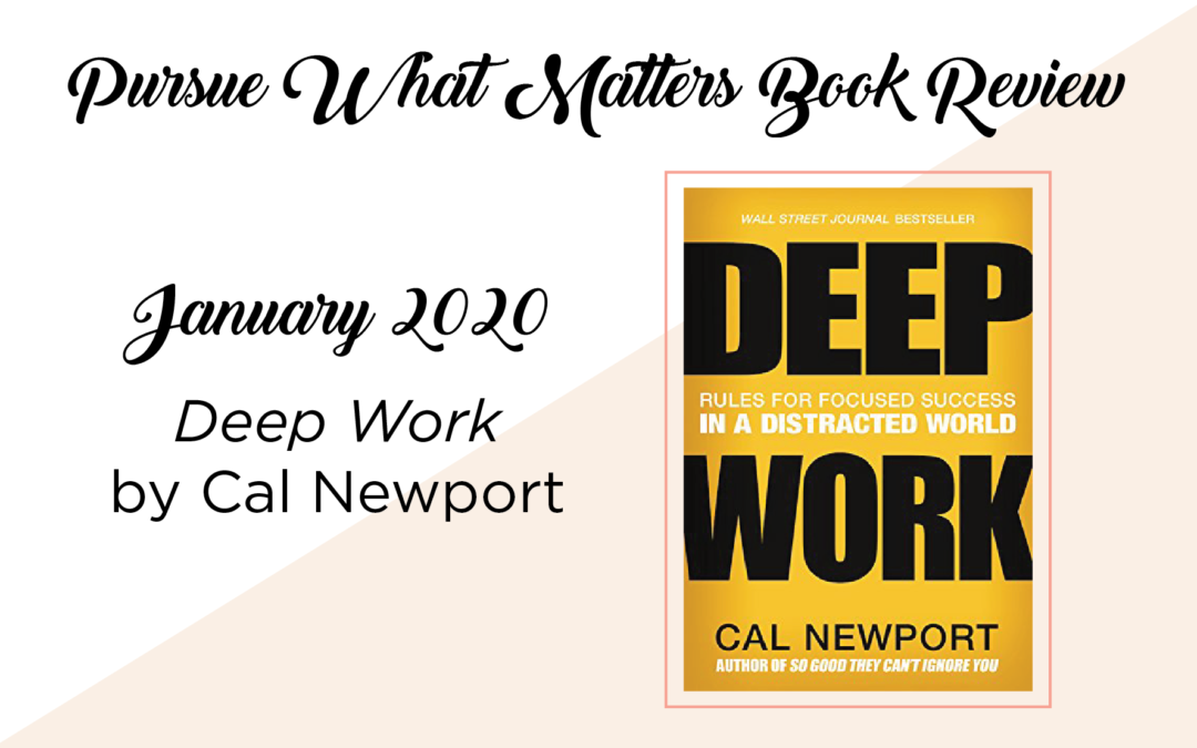 Episode 39: Deep Work Book Review